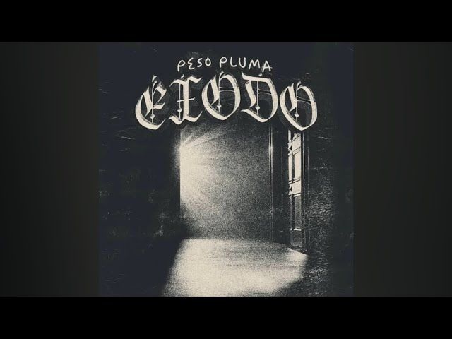 Este es el tracklist de Éxodo de Peso Pluma FM Okey