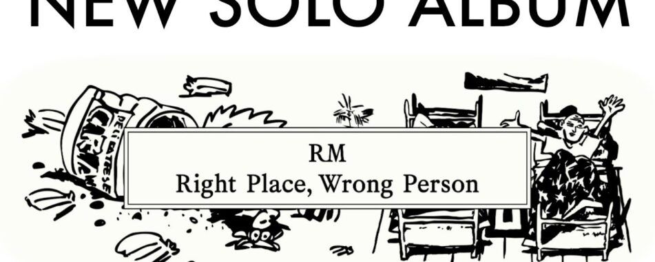 RM de BTS anuncia Right Place Wrong Person